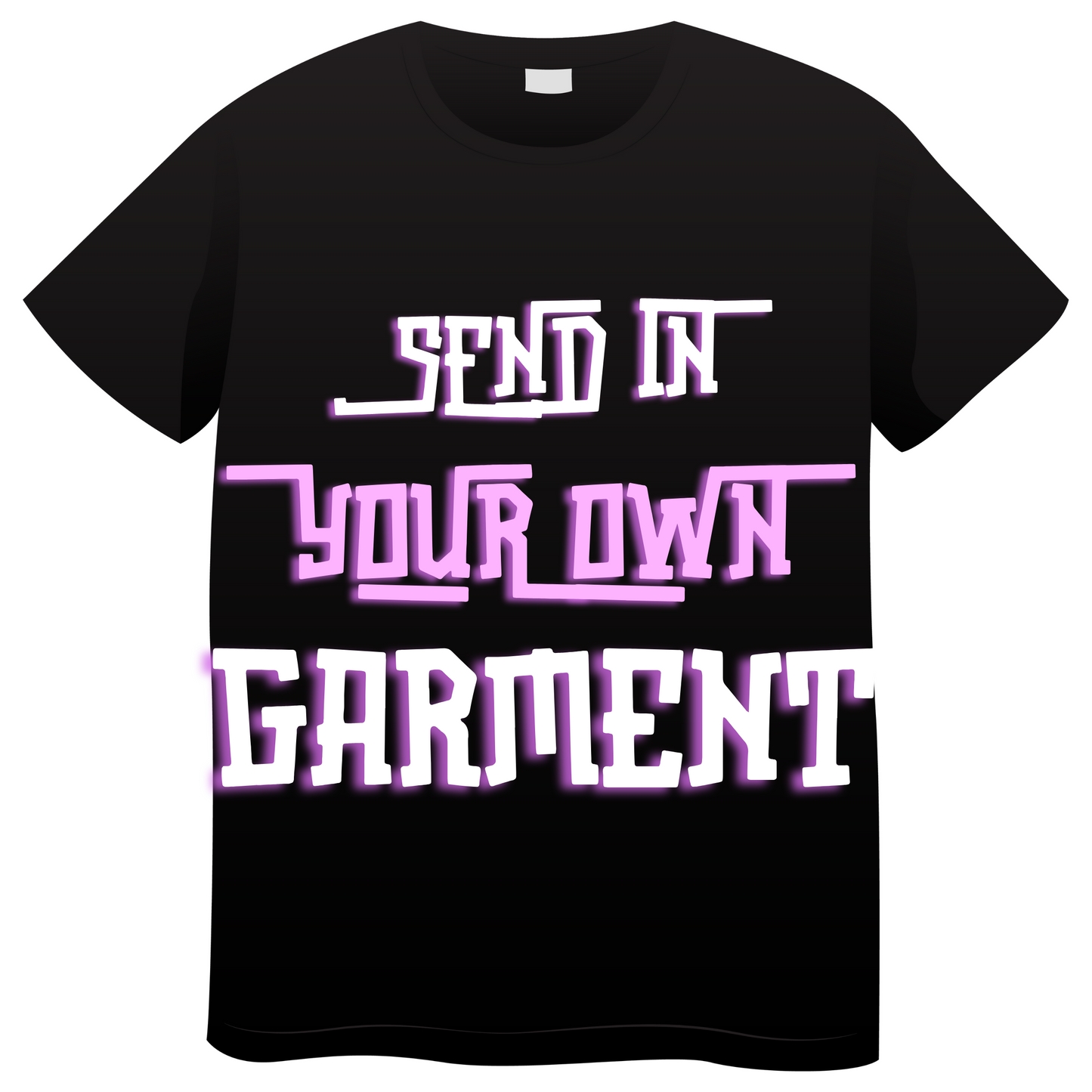 SEND YOUR OWN GARMENT PO/ CF